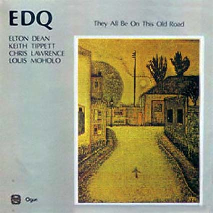 EDQ Elton DEAN QUARTET they all be on this old road